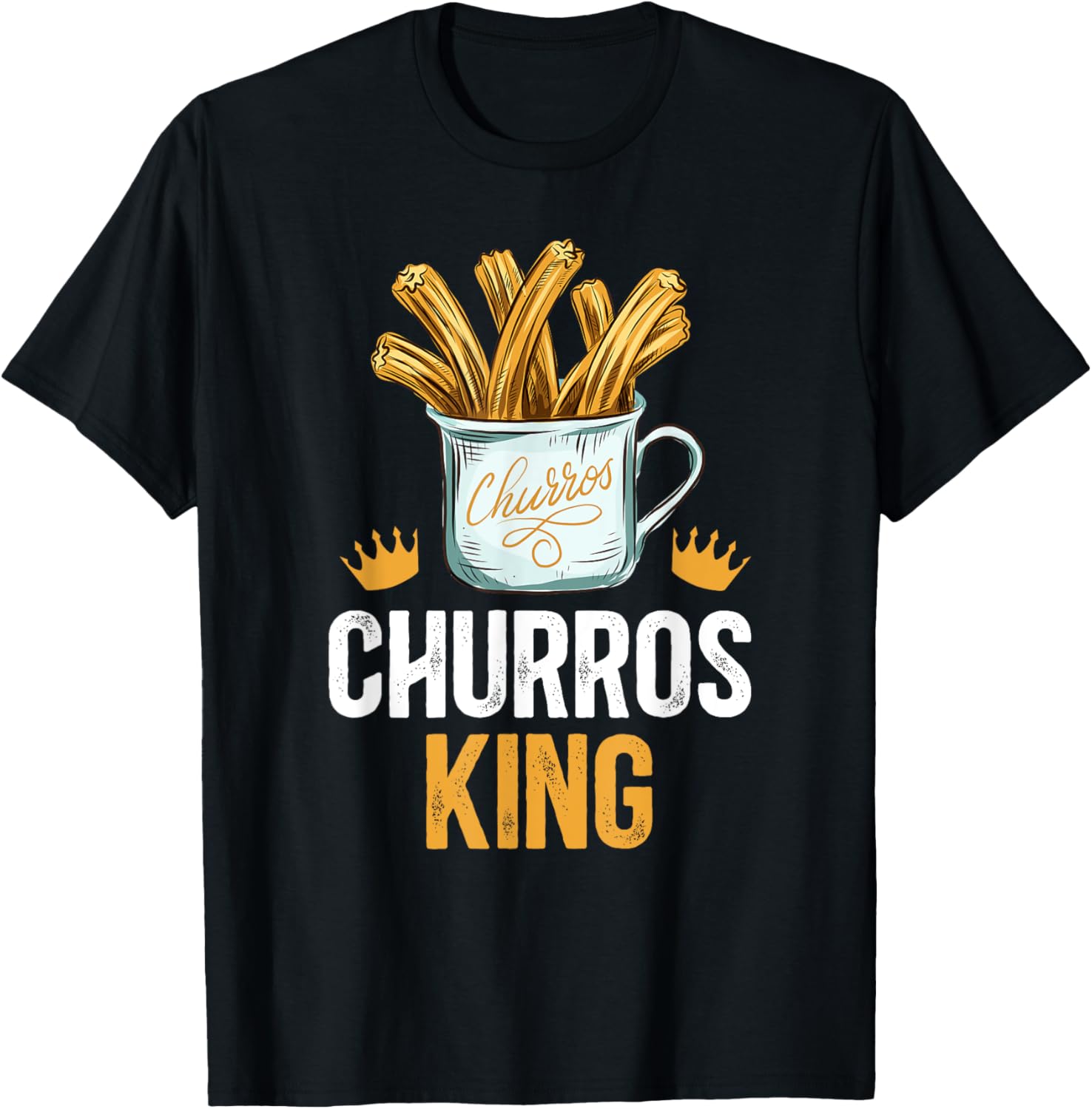 Churros King Mexican Churros Lover Churro Maker Apparel | US Viral Style | Aesthetic Fit