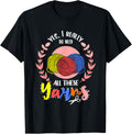 Yes I Really Do Need All This Yarn Sewing Yarn Supply | High Search Volume | Best Seller Choice