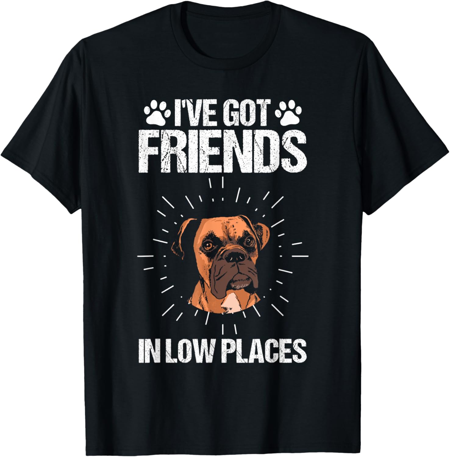 I've got freinds in low places boxer dog Men Women Kids Apparel | US Viral Pick | Perfect Gift Choice