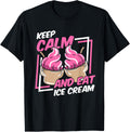 Keep Calm And Eat Ice Cream Gelato Maker Lover Ice Cream Men Women Kids Apparel | High Search Volume | Perfect Gift Idea