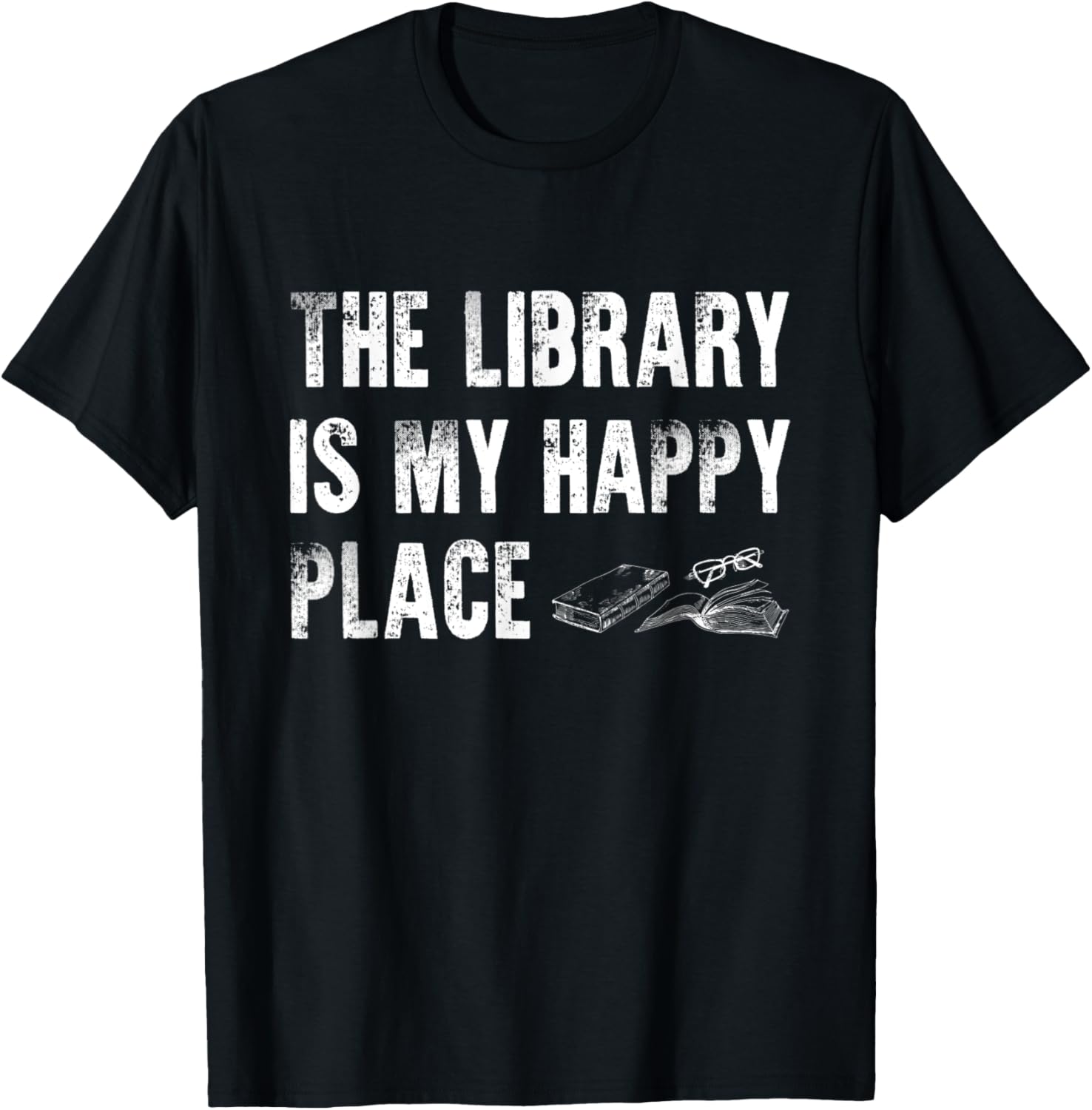 The Library is My Happy Place Funny Reading Lovers Librarian Apparel | Top Conversion Title | Customer Favorite