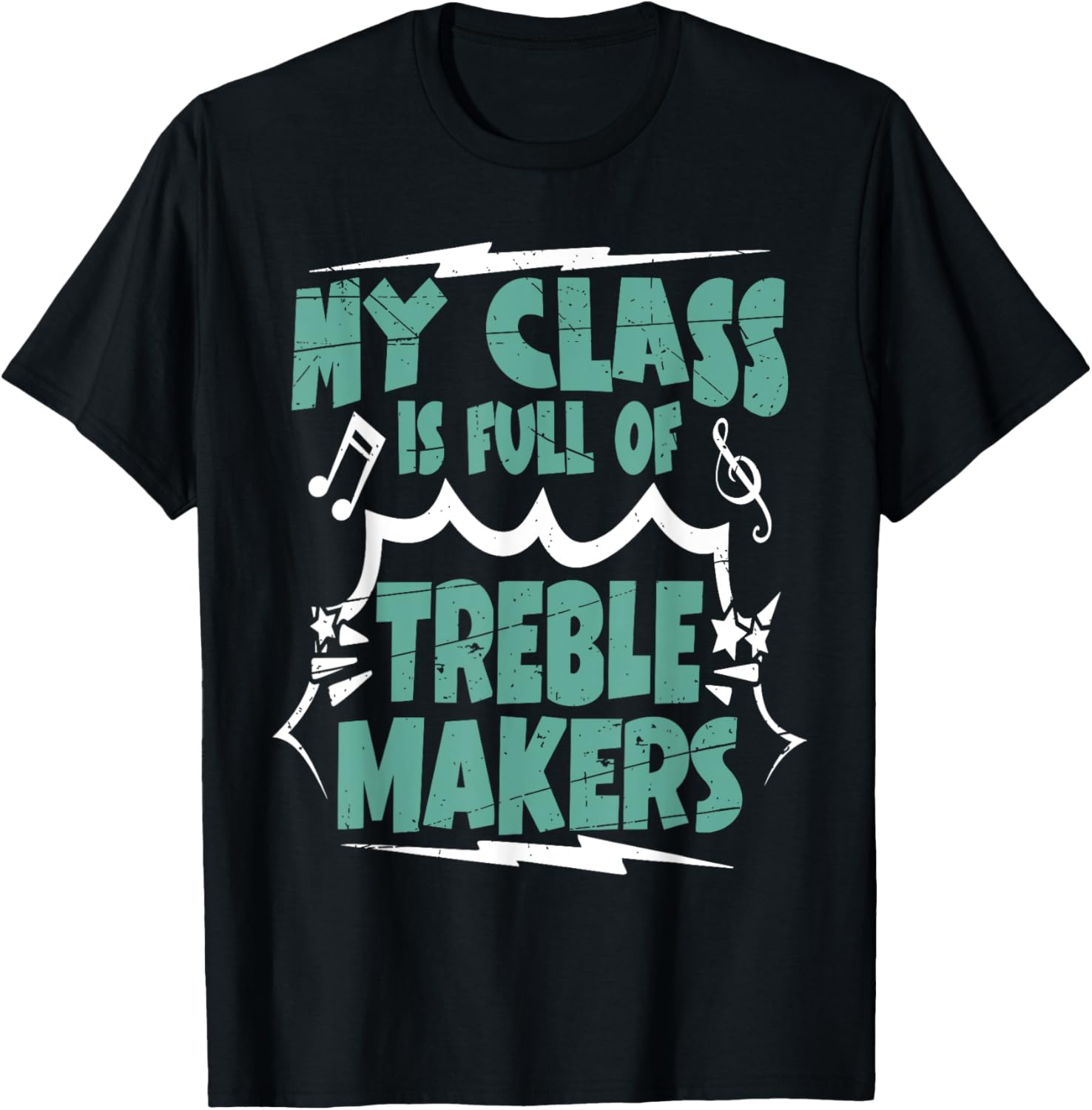 Music Teacher Pun My Class Is Full Of Treble Makers Musician T-Shirt for Men Women T-Shirt | US Viral Style | Must-Have ...