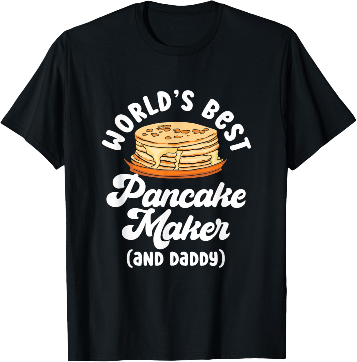 Pancake Dad Maker Breakfast Food World Apparel | Best Seller Pick | Perfect Gift Idea