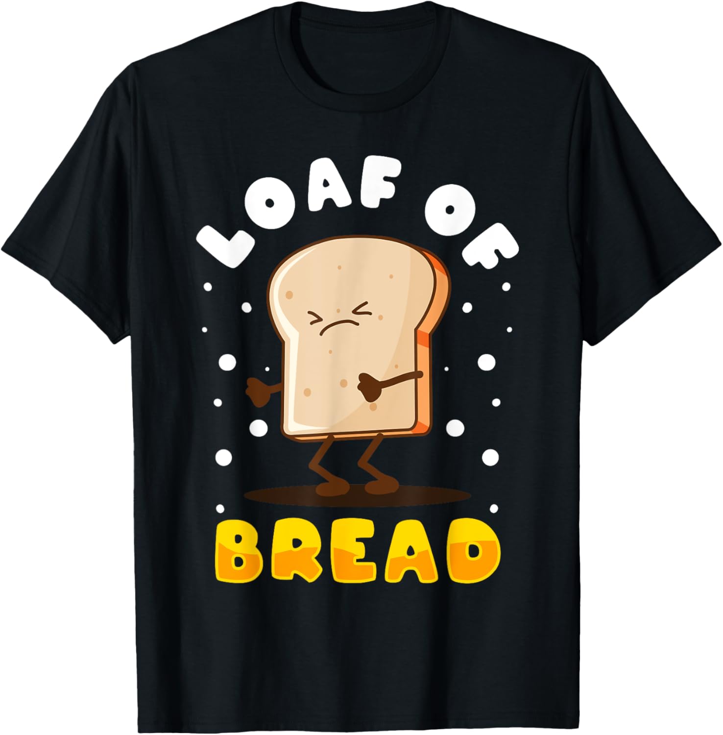 Bread Baking Bread Maker Loaf Of Bread Apparel | Trending 2025 | Comfort Daily Wear