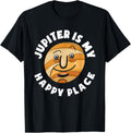 Jupiter Is My Happy Place - Cute Astronomy Kids Gift Apparel | High Search Volume | Top Rated Comfort