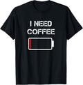 I need coffee funny coffee cups battery beans coffee Apparel | High Search Volume | Aesthetic Fit