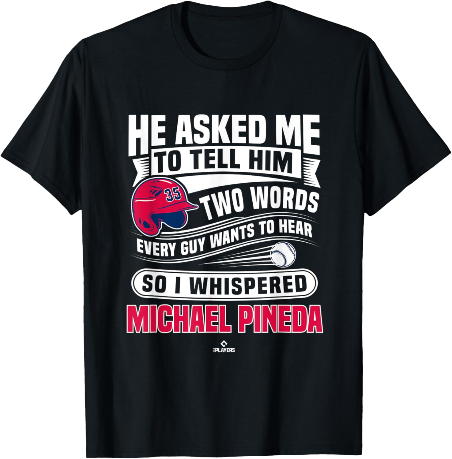 So I Whispered Michael Pineda MLBPA Minnesota Apparel | Viral Streetwear Style