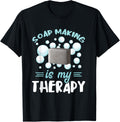 Soap Making Is My Therapy Soapmaker Homemade Soap Maker Apparel | Premium Quality | Perfect Gift Idea