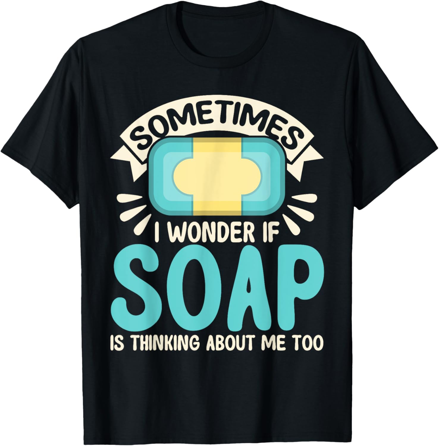 Soap Making Lovers I Wonder If Soap Maker Apparel | Trending 2025 | Perfect Gift Idea