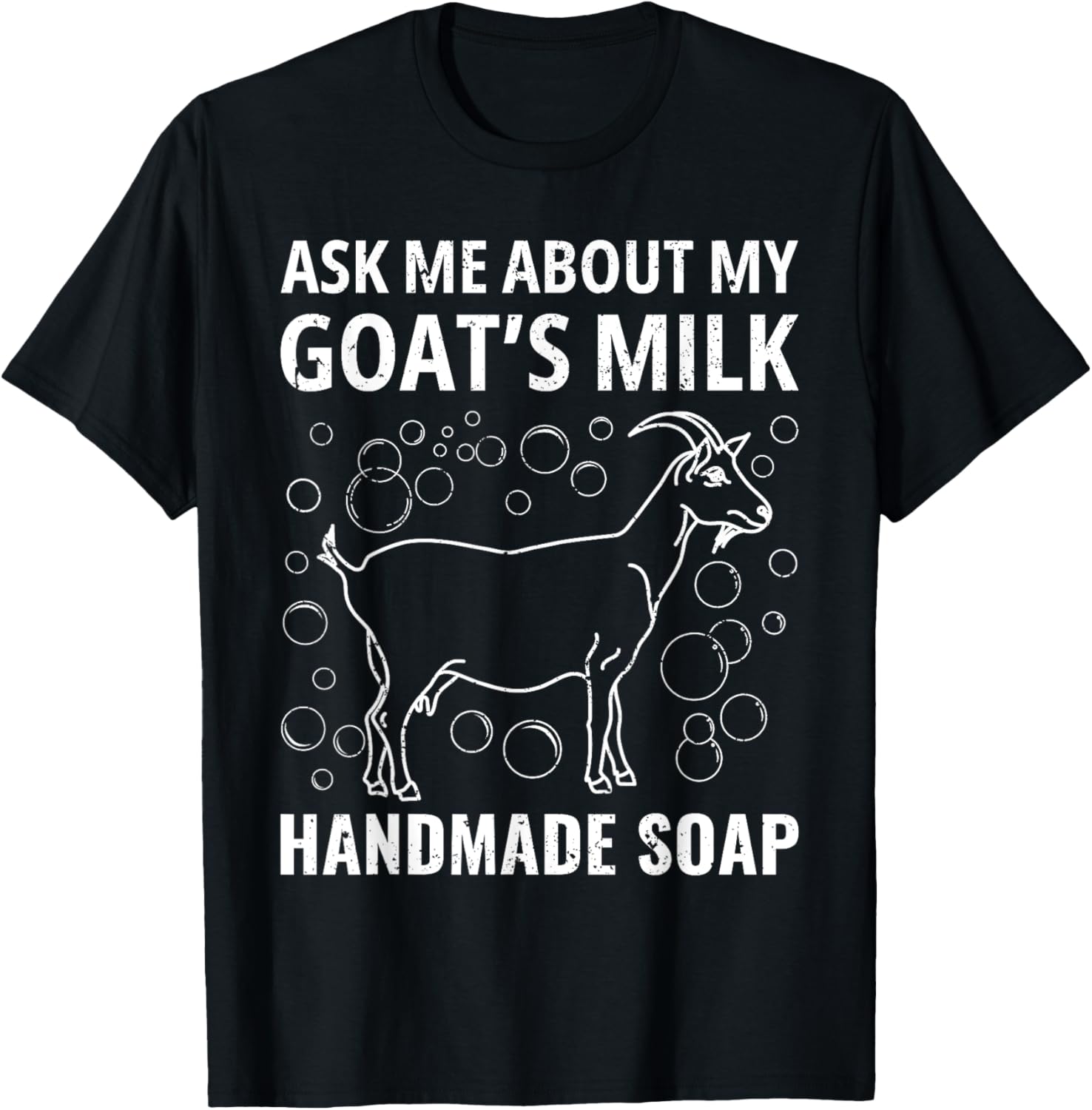 Ask Me About My Goat u2019s Milk Handmade Vintage Soap Homemade Apparel | US Viral Style | Aesthetic Fit