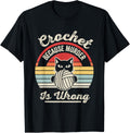 Crochet Because Murder Is Wrong Cute Cat Yarn Yarn Supply | Top Rated | Perfect for Crafters