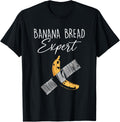 Banana Bread Expert Funny Baking Baked Breadmaker Apparel | High Search Volume | Must-Have Style
