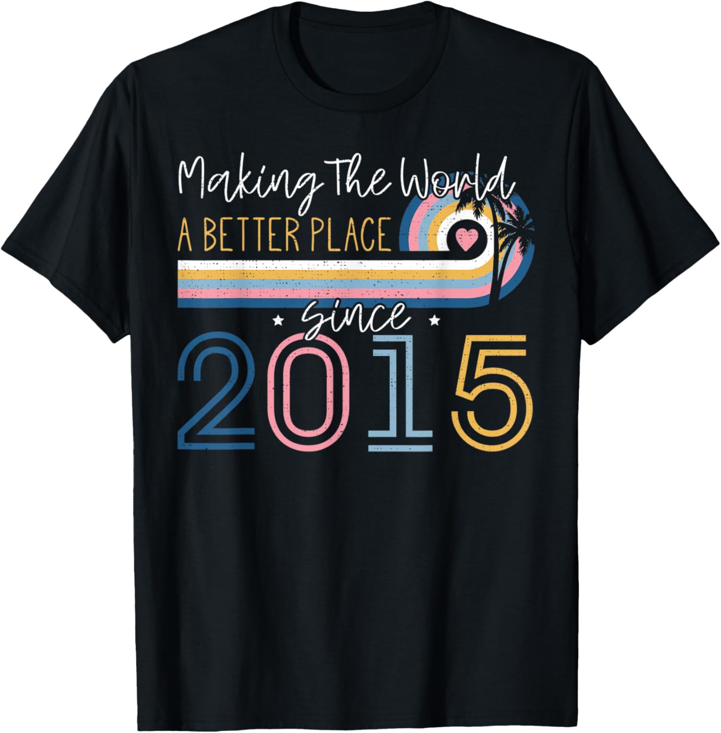7 Year Old Girl Making The World Better Place Since 2015 Apparel | High Search Volume | Perfect Gift Choice