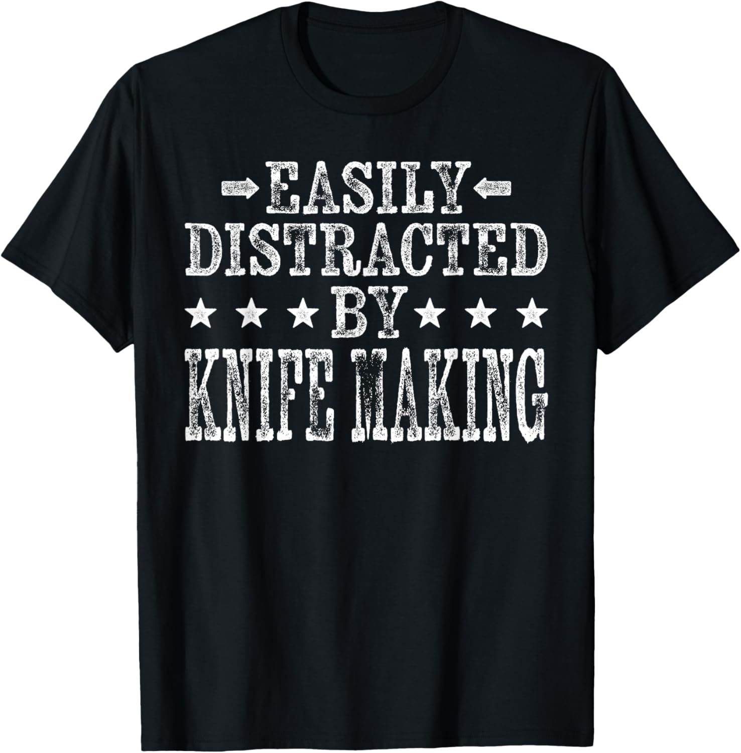Easily Distracted By Knife Making - Funny Knife Maker Apparel | Best Seller Pick | Must-Have Style