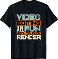 Video Editing Until You Click Render Film Editing Filmmaker Apparel | High Search Volume | Perfect Gift Idea