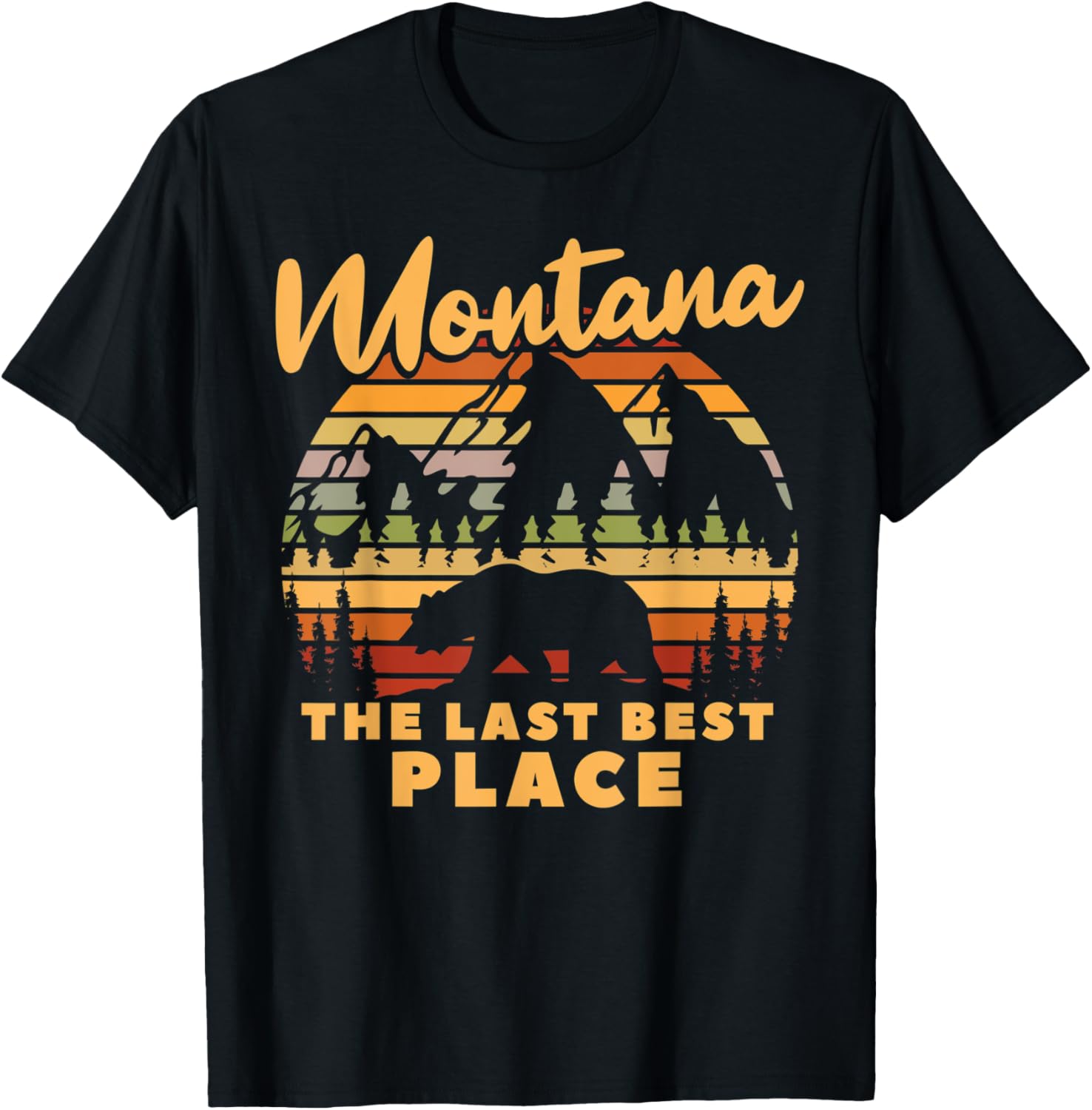 Montana The last Best Place Outdoor Hiking Apparel | High Search Volume | Perfect Gift Choice