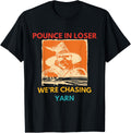 Pounce In Loser We're Chasing Yarn Funny Retro Halloween Yarn Supply | Viral US Pick | Perfect for Crafters