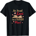 We Found Love In A Fictional Place Book Lover Apparel | High Search Volume | High CTR Boost