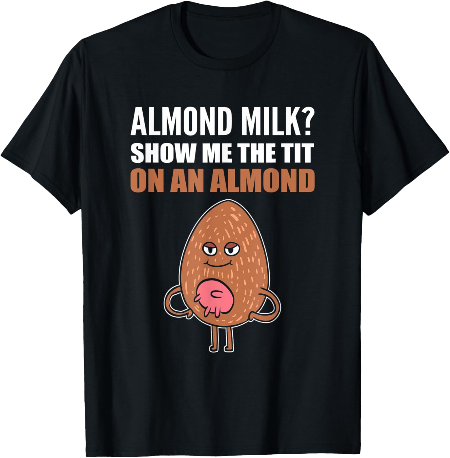 Tit of Almond Pun Maker Apparel | Trending 2025 | Aesthetic Fit