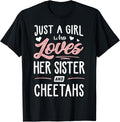 Just A Girl Who Loves Her Sister And Cheetahs Gift Women Apparel Viral TikTok Find US Top Pick