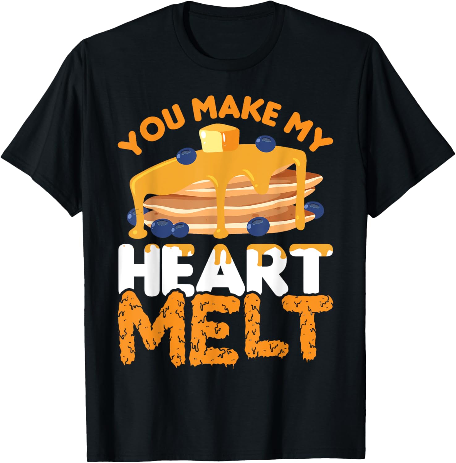 You make my heart melt Pancake maker Pancakes Breakfast Apparel | Trending 2025 | Comfort Daily Wear