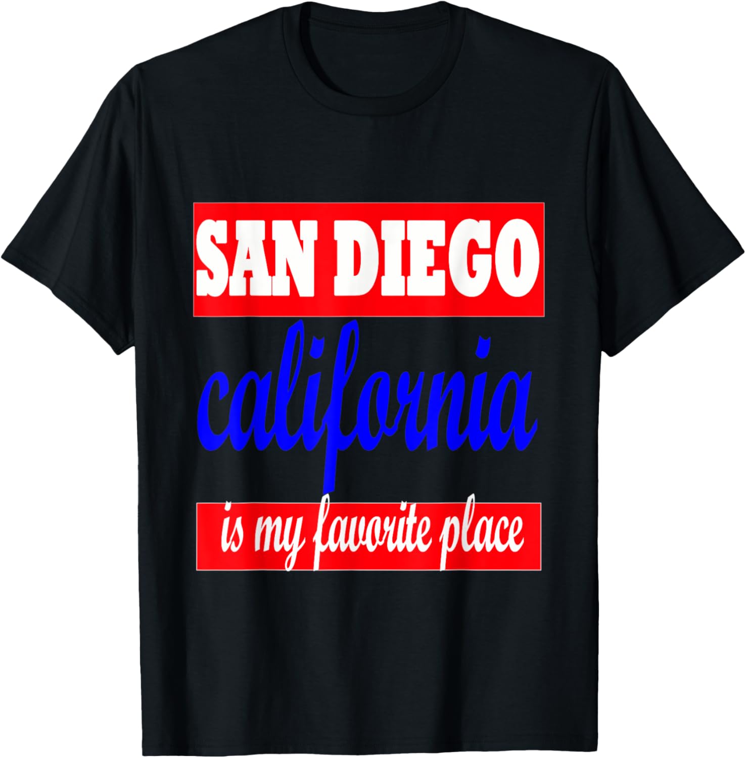SAN DIEGO IS MY FAVORITE PLACE T-SHIRT Men Women Youth. T-Shirt | US Viral Pick | Aesthetic Casual Look