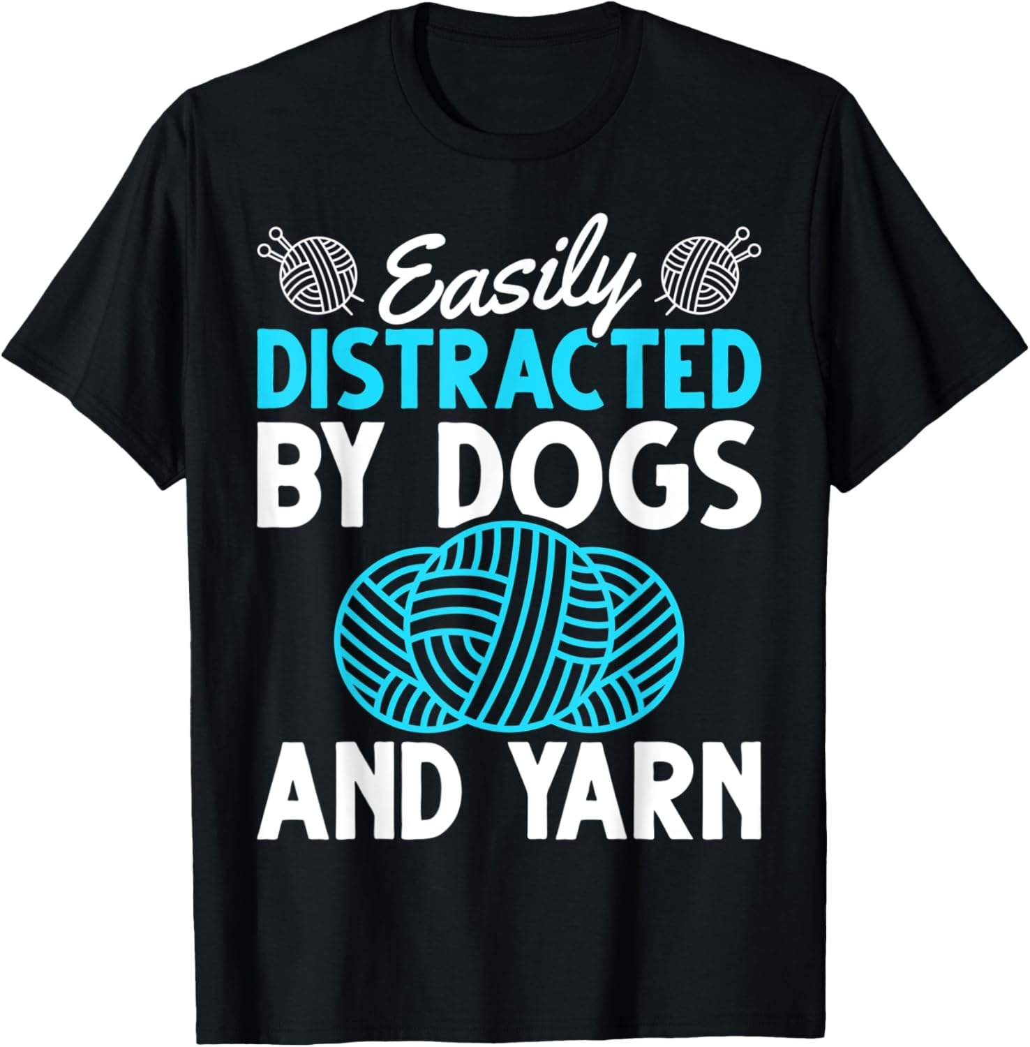 Animal Lover Easily Distracted By Dogs And Yarn Knitting Yarn Supply | Premium Quality | Best Seller Choice