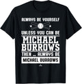 Always Be Yourself Michael Burrows Prospect Baseball Fan Apparel | Premium Quality