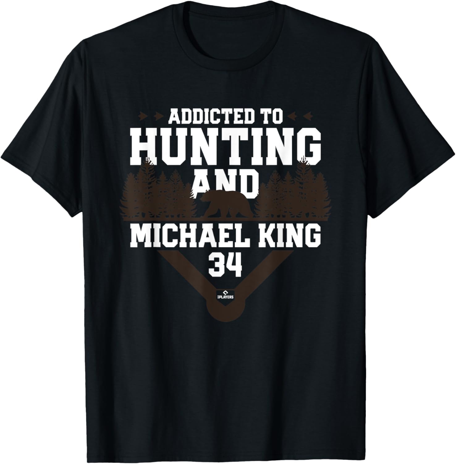 Addicted to Bear Hunting & Michael King San Diego Baseball Apparel | Perfect Gift Idea