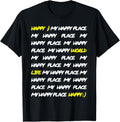 My Happy Place u2013 Positive Mood Quote Design Apparel | Trending 2025 | Daily Wear Essential