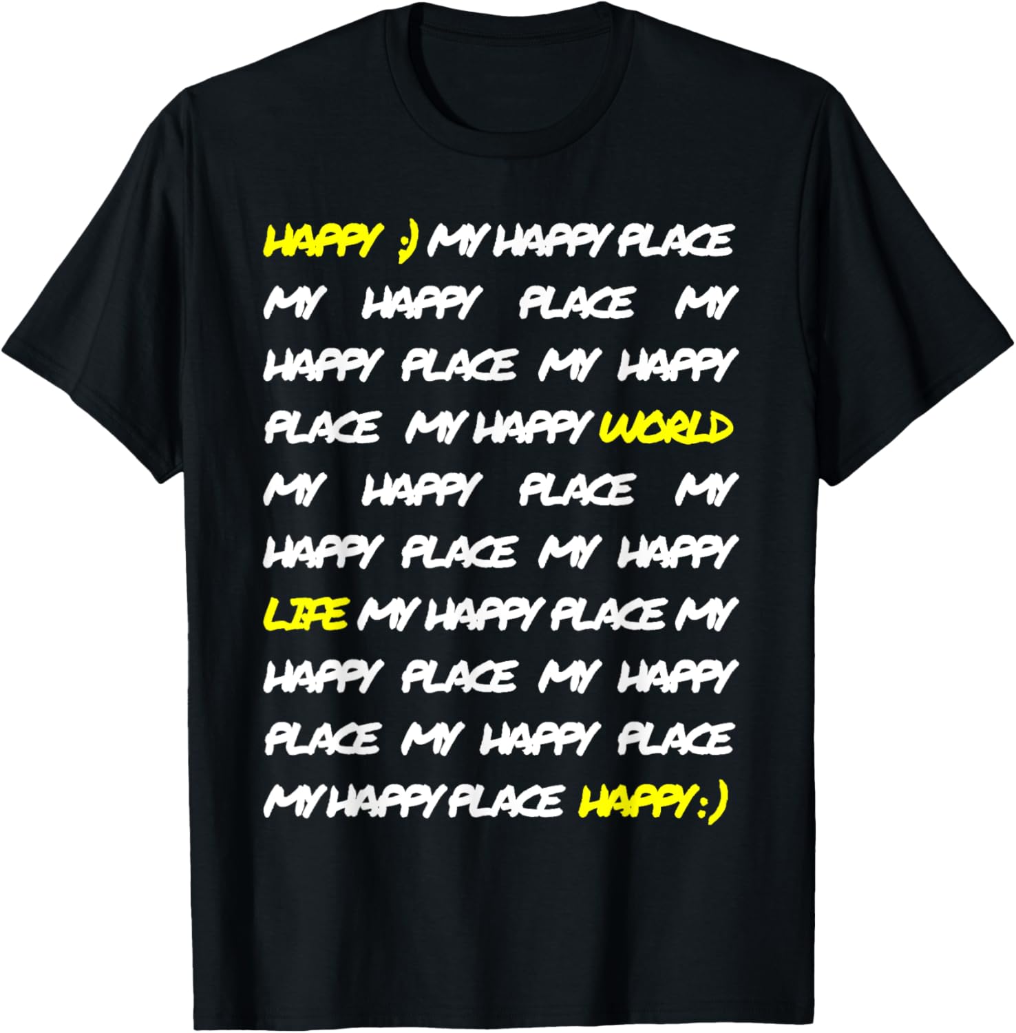 My Happy Place u2013 Positive Mood Quote Design Apparel | Trending 2025 | Daily Wear Essential