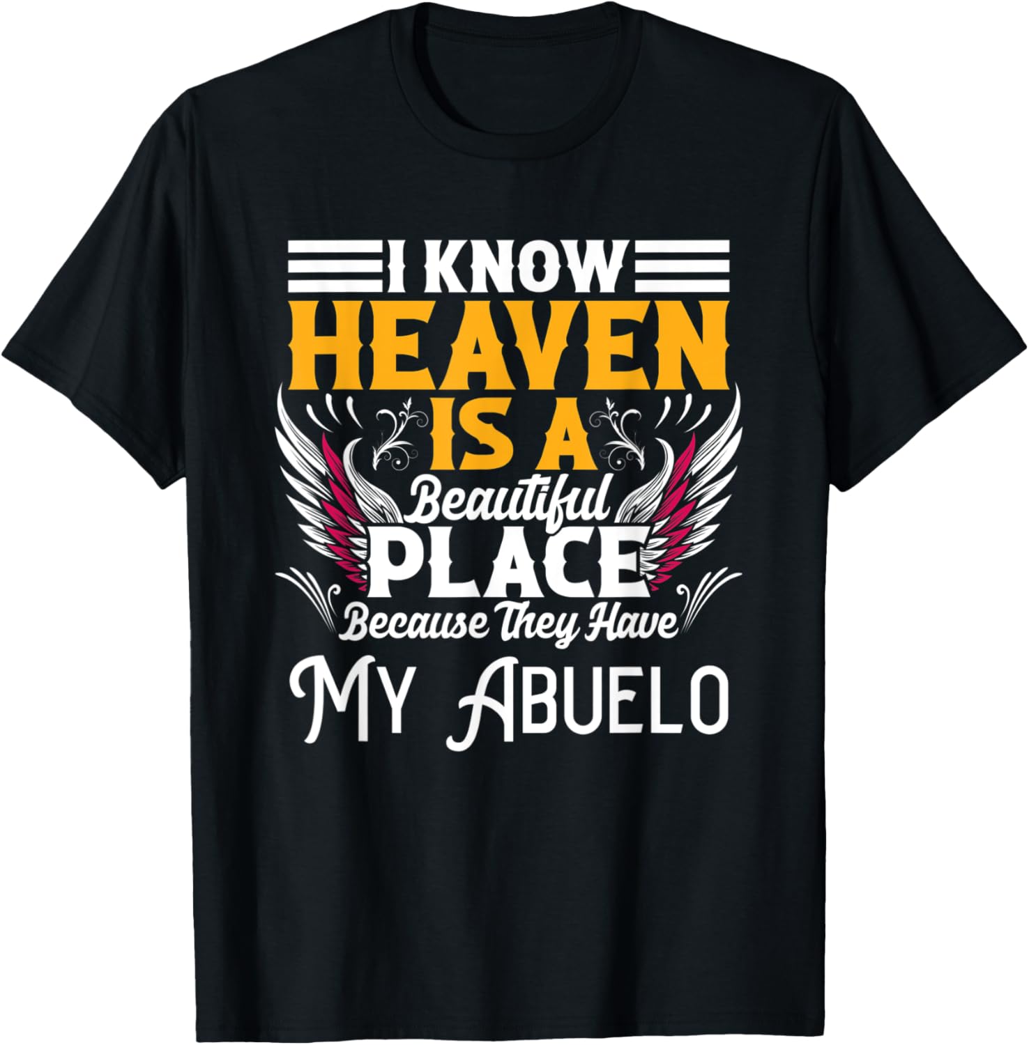 Memorial for loss of Abuelo Heaven beautiful place memory Apparel | US Viral Pick | Top Rated Comfort