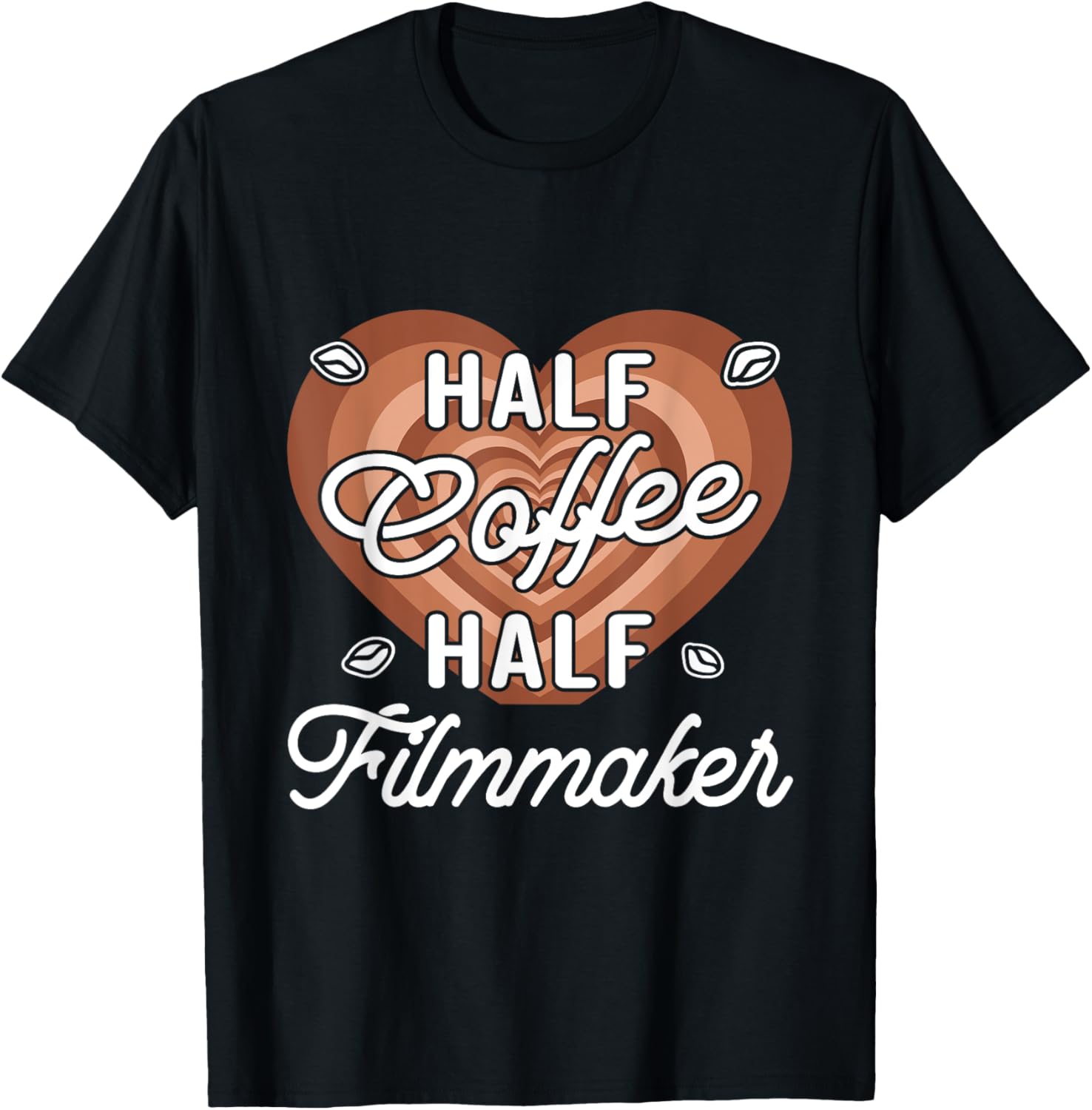 Half Coffee Half Filmmaker Apparel | Trending 2025 | Perfect Gift Idea