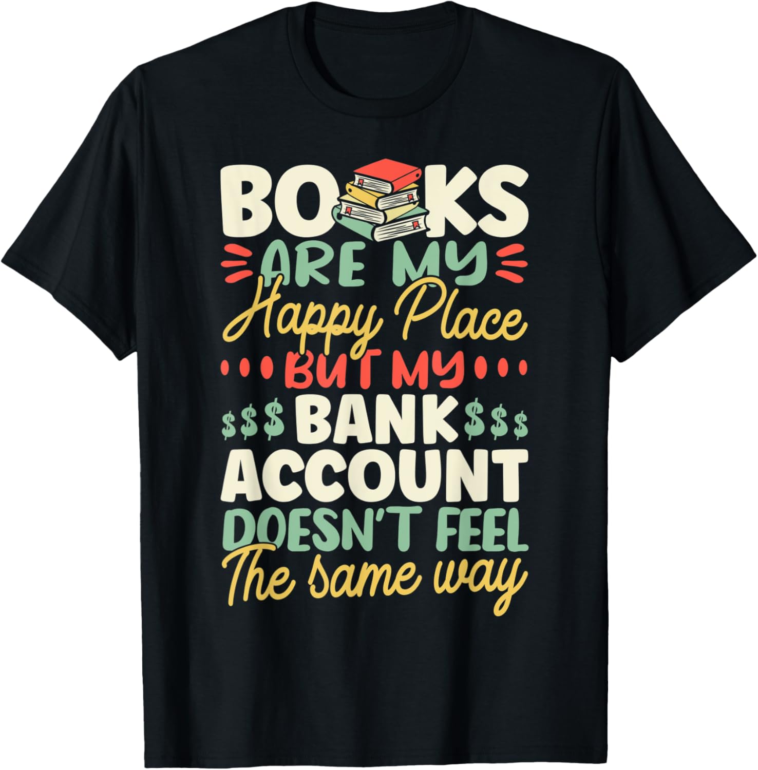 Reading Book Lover Heart Books Are My Happy Place, But My Apparel | Bestseller Style | Customer Favorite