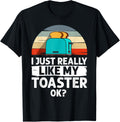 Toaster Oven Toasted Bread Toast Maker Pun Apparel | Best Seller Pick | Comfort Daily Wear