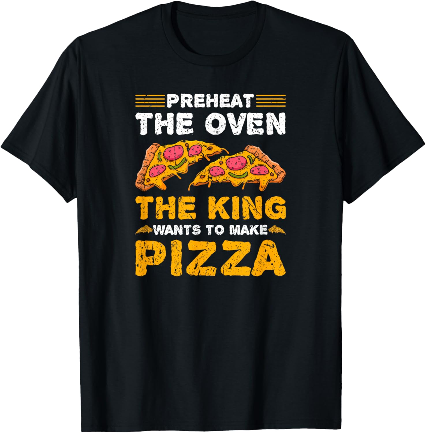 King Make Pizza Funny Pizza Maker Apparel | Trending 2025 | Perfect Gift Idea