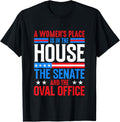 A Women's Place is in Congress, Senate, and Oval Office Apparel | US Viral Pick | High CTR Boost