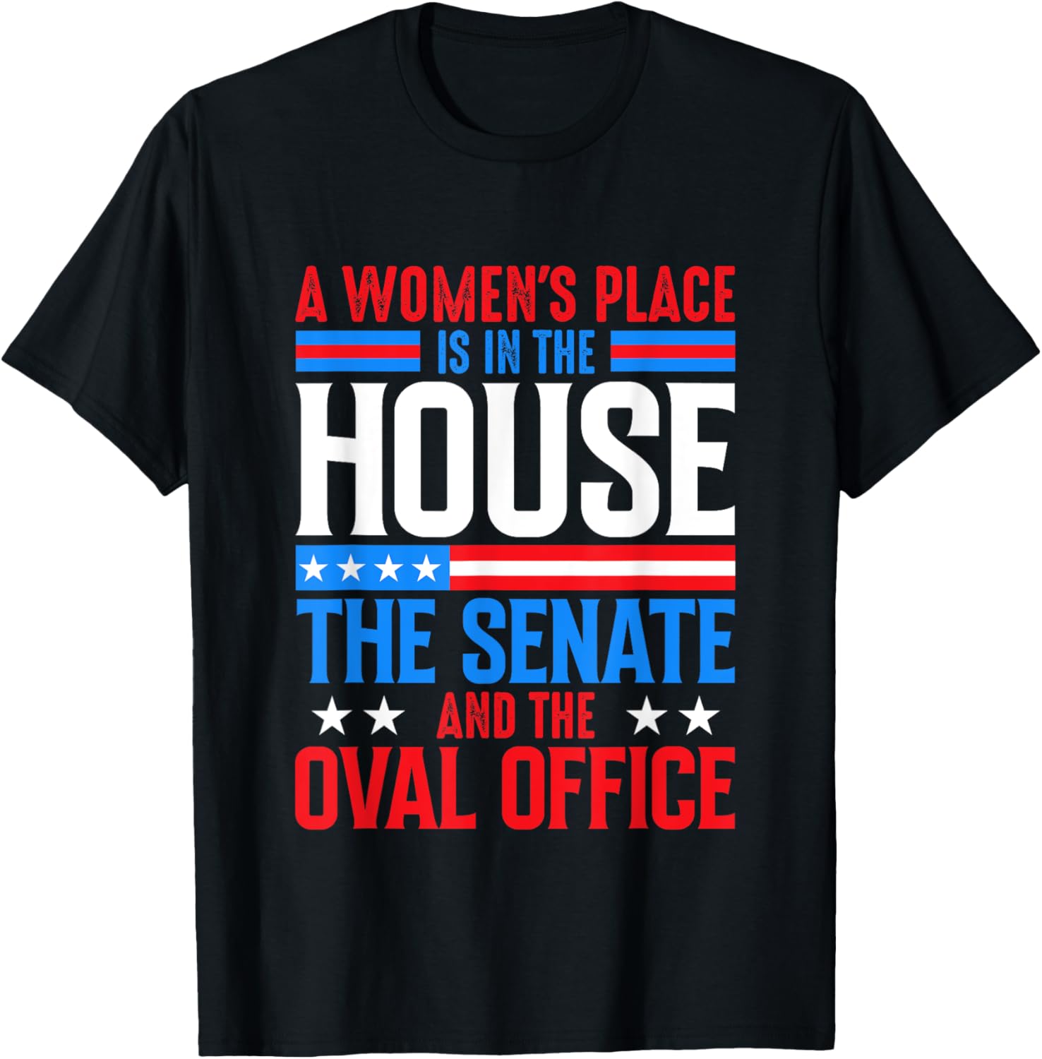 A Women's Place is in Congress, Senate, and Oval Office Apparel | US Viral Pick | High CTR Boost
