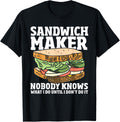 Food Sandwich Making - Make Me A Sammich Sandwich Maker Apparel | Best Seller Pick | Perfect Gift Idea