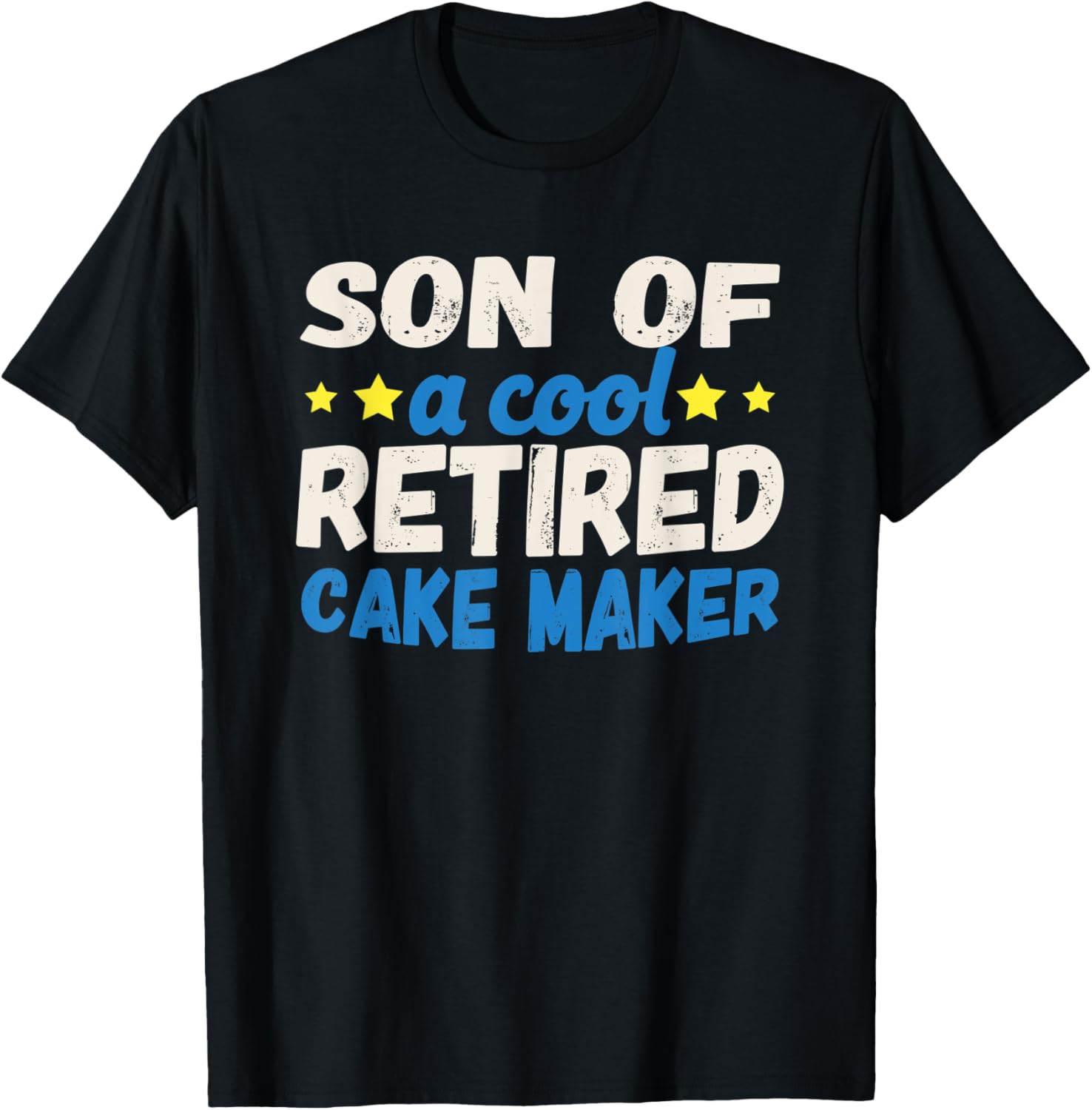Son of a Cool Retired Cake Maker Apparel | Premium Quality | Comfort Daily Wear