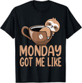 Monday Got Me Like Espresso Barista Bean Lover Coffee Maker Apparel | Trending 2025 | Perfect Gift Idea