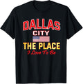 Dallas City Place I Lov Dallas City Men Dallas Women Outfit Apparel | Trending 2025 | Perfect Gift Choice