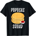 Pupusas Squad Salvadorans Food Lover Funny Pupusas Maker Apparel | Premium Quality | Must-Have Style