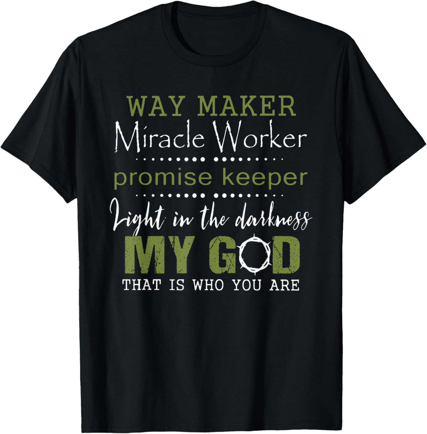 way maker miracle worker promise keeper Apparel | Premium Quality | Comfort Daily Wear