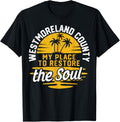My Place To Restore The Soul - Westmoreland County Apparel | US Viral Pick | Daily Wear Essential