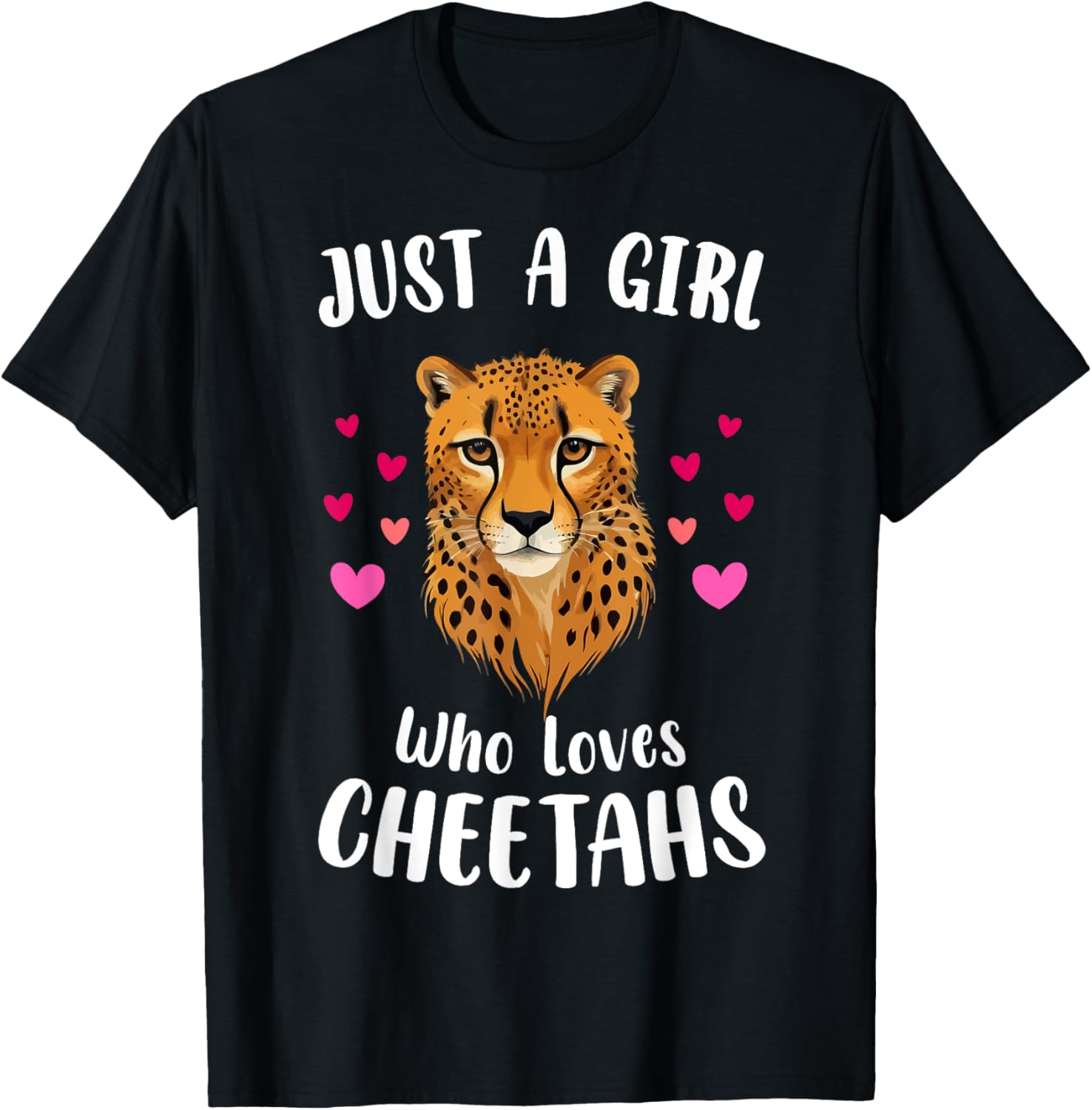Cute Just A Girl Who Loves Cheetahs Cheetah Lover Apparel Streetwear Style Everyday Wear