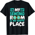 My Sewing Room Is My Happy Place Sewer Office Sewist Tailor Apparel | Top Conversion Title | Top Rated Comfort