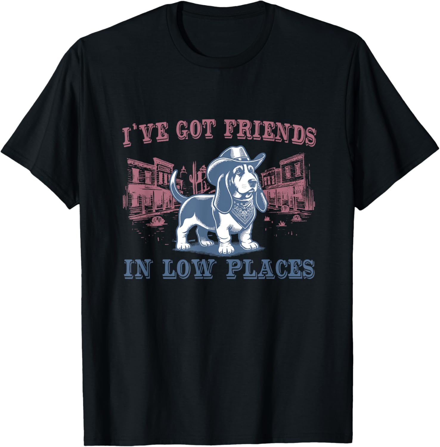 Basset Hound I Got Friends In Low Places Retro Western Dog Apparel | High Search Volume | Top Rated Comfort