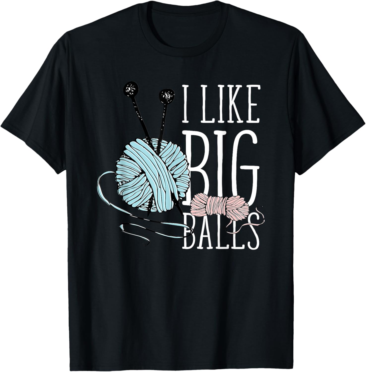 I Like Big Balls Knitting Funny Crochet Yarn Sewing Quilting Yarn Supply | High Search Volume | Best Seller Choice