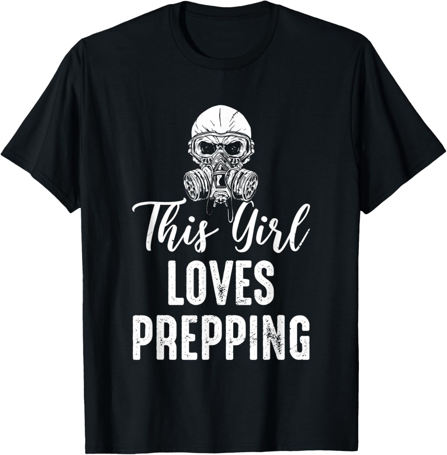 Girl Prepper - Female Prepping Enthusiast Food Rations Maker Apparel | High Search Volume | Perfect Gift Idea